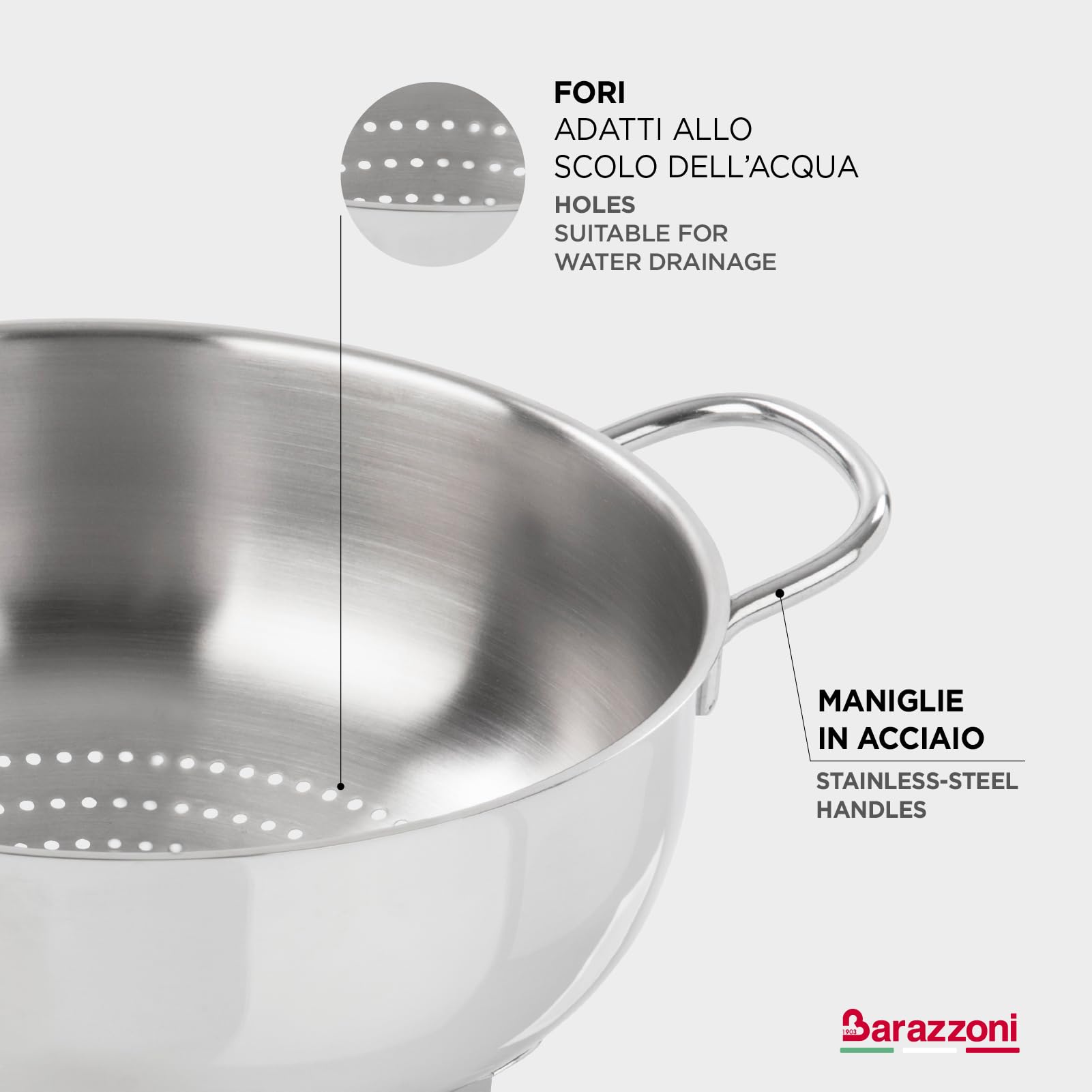 Barazzoni Speciali Scolapasta 22 cm acciaio inox 18/10 Italy
